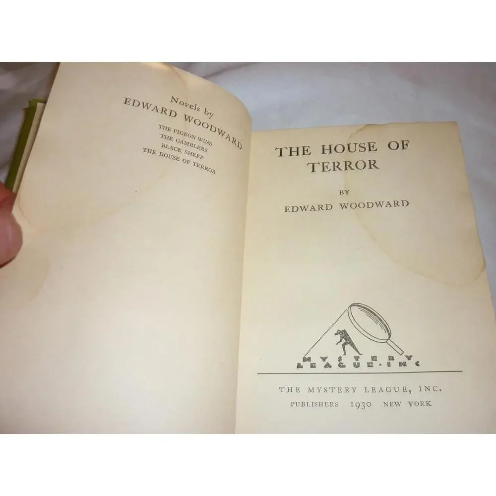 The House‎ of Terror Edward Woodward 1930 Mystery League Hardcover Dust Jacket